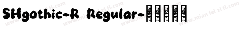SHgothic-R Regular字体转换